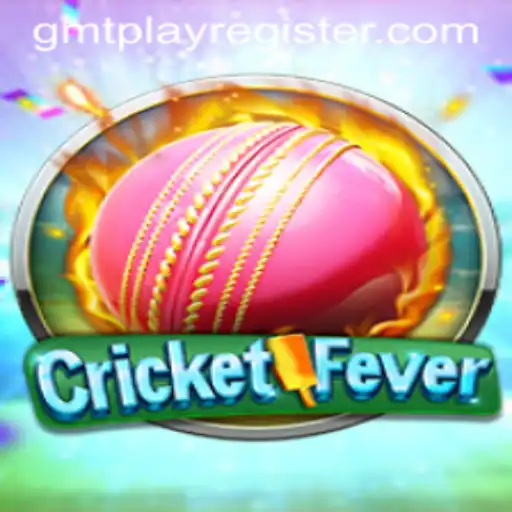 CricketFever: The Ultimate Gaming Experience with GMTPLAY