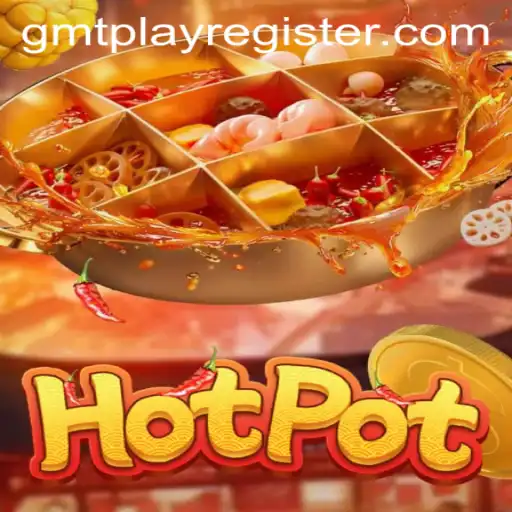 Hotpot: The Thrilling Experience of GMTPLAY's Latest Game