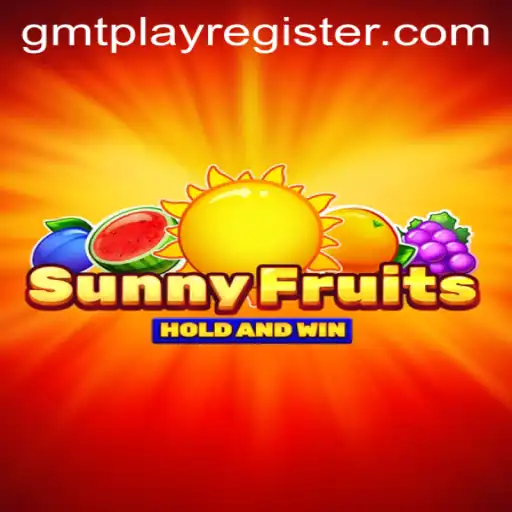 Dive into the Vibrant World of SunnyFruits: A GMTPLAY Experience